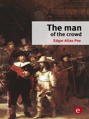 cover image of The man of the crowd